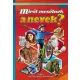 Miről mesélnek a nevek? - Fedezzük fel együtt!