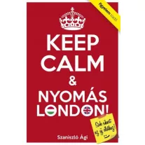 Keep Calm & Nyomás London