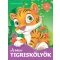 A bátor tigriskölyök – Kedvenc állatmeséim