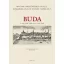 Buda - Ii. kötet (1686-1848) - Magyar várostörténeti atlasz 5.