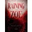 Raining for zoe