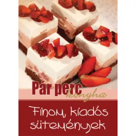 Finom, kiadós sütemények - Pár perc konyha
