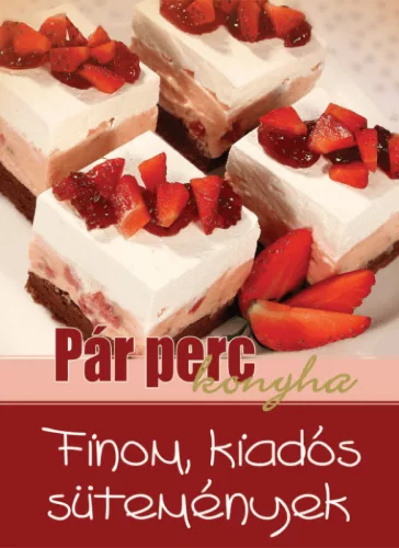 Finom, kiadós sütemények - Pár perc konyha