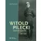 Witold Pilecki lovassági kapitány - 1901-1948