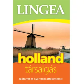 Lingea holland társalgás - Szótárral és nyelvtani áttekintéssel