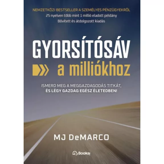 Gyorsítósáv a milliókhoz Gyorsítósáv a milliókhoz