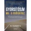 Gyorsítósáv a milliókhoz