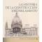 La historia de la construcción del parlamento (spanyol nyelvű)