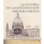La historia de la construcción del parlamento (spanyol nyelvű)