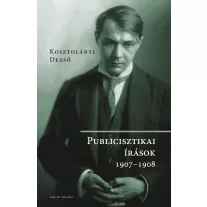 Publicisztikai írások 1907-1908