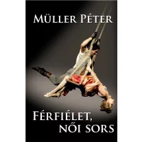 Férfiélet, női sors