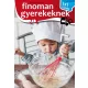 Finoman gyerekeknek