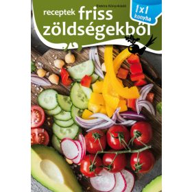 1x1 konyha - Receptek friss zöldségekből