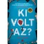 Ki volt az?