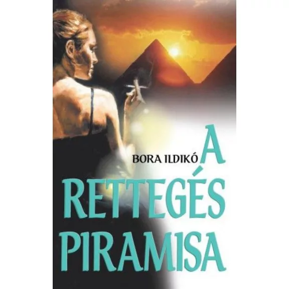 A rettegés piramisa A rettegés piramisa