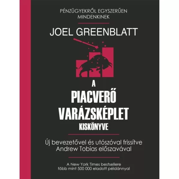 A piacverő varázsképlet kiskönyve A piacverő varázsképlet kiskönyve