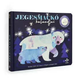 Jegesmackó kalandjai - Csillagfényes esti mesék kicsiknek