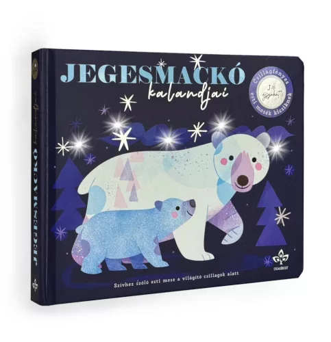 Jegesmackó kalandjai - Csillagfényes esti mesék kicsiknek