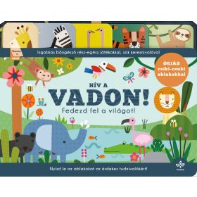 Hív a vadon! - Fedezd fel a világot!