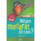 Milyen madarat láttam?
