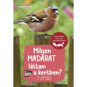 Milyen madarat láttam a kertben?