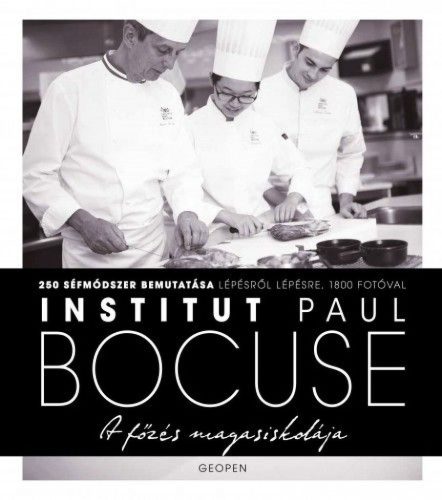 Institut Paul Bocuse - A főzés magasiskolája