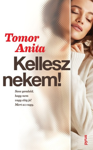 Kellesz nekem!
