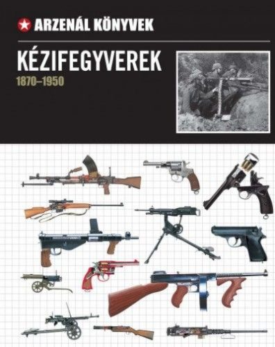 Kézifegyverek
