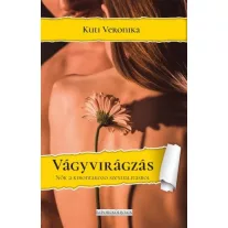 Vágyvirágzás - Nők a kibontakozó szexualitásukról