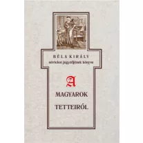 Béla király névtelen jegyzőjének könyve a magyarok tetteiről