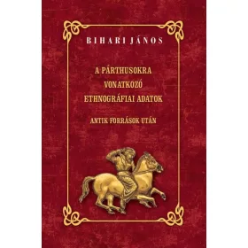 A párthusokra vonatkozó ethnográfiai adatok