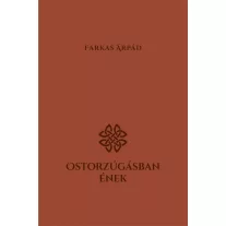 Ostorzúgásban ének