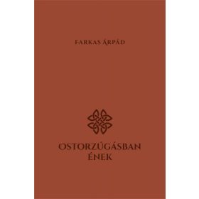 Ostorzúgásban ének