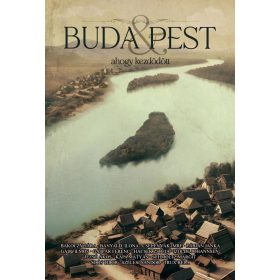 Buda & Pest - ahogy kezdődött