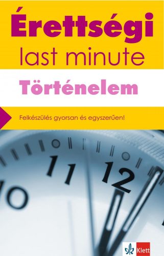 Érettségi – Last minute – Történelem