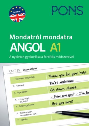 PONS Mondatról mondatra - Angol A1 - A nyelvtan gyakorlása a fordítás módszerével