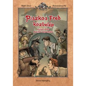 Piszkos Fred közbelép Fülig Jimmy őszinte sajnálatára