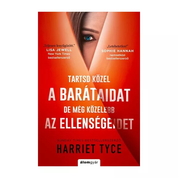 Tartsd közel a barátaidat, de még közelebb az ellenségeidet Tartsd közel a barátaidat, de még közelebb az ellenségeidet