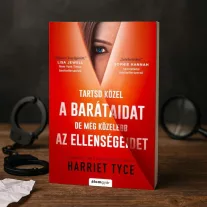   Tartsd közel a barátaidat, de még közelebb az ellenségeidet