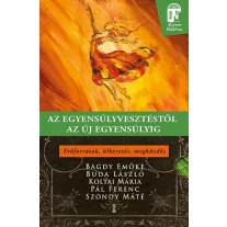 Az egyensúlyvesztéstől az új egyensúlyig