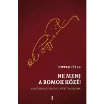 Ne menj a romok közé!