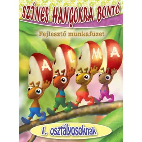 Színes hangokra bontó - fejlesztő munkafüzet 1. osztályosoknak