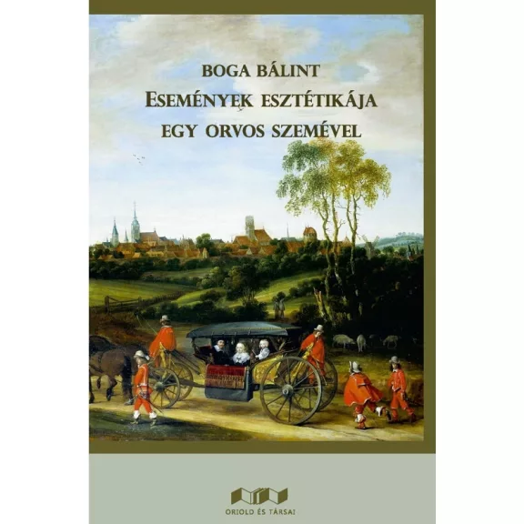 Események esztétikája egy orvos szemével Események esztétikája egy orvos szemével