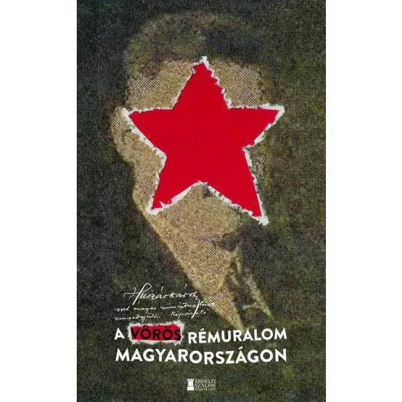 A vörös rémuralom magyarországon A vörös rémuralom magyarországon