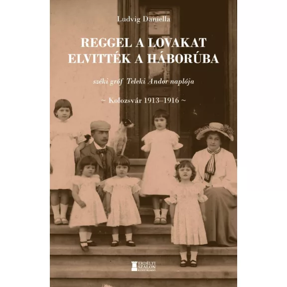 Reggel a lovakat elvitték a háborúba Reggel a lovakat elvitték a háborúba