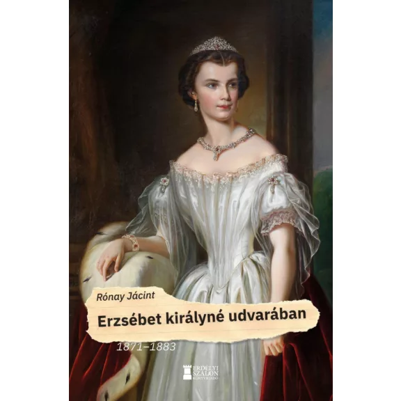 Erzsébet királyné udvarában Erzsébet királyné udvarában