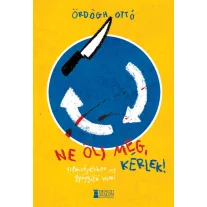 Ne ölj meg, kérlek! - Filmképekben írt gyógyító krimi