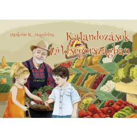 Kalandozások Zöldségországban