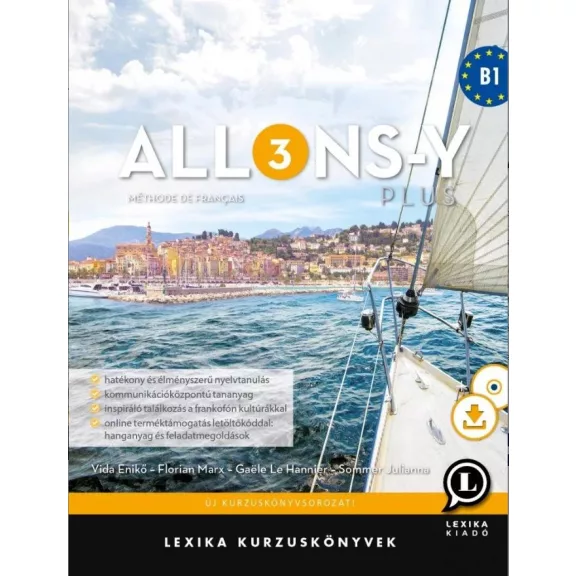 Allons-y plus 3 - Méthode de français – francia kurzuskönyv (b1) Allons-y plus 3 - Méthode de français – francia kurzuskönyv (b1)
