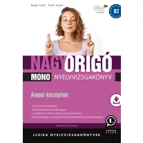 Nagy origó mono nyelvvizsgakönyv - Angol középfok